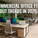 Commercial Office Fit Out Ideals, Tips and Trends 2025