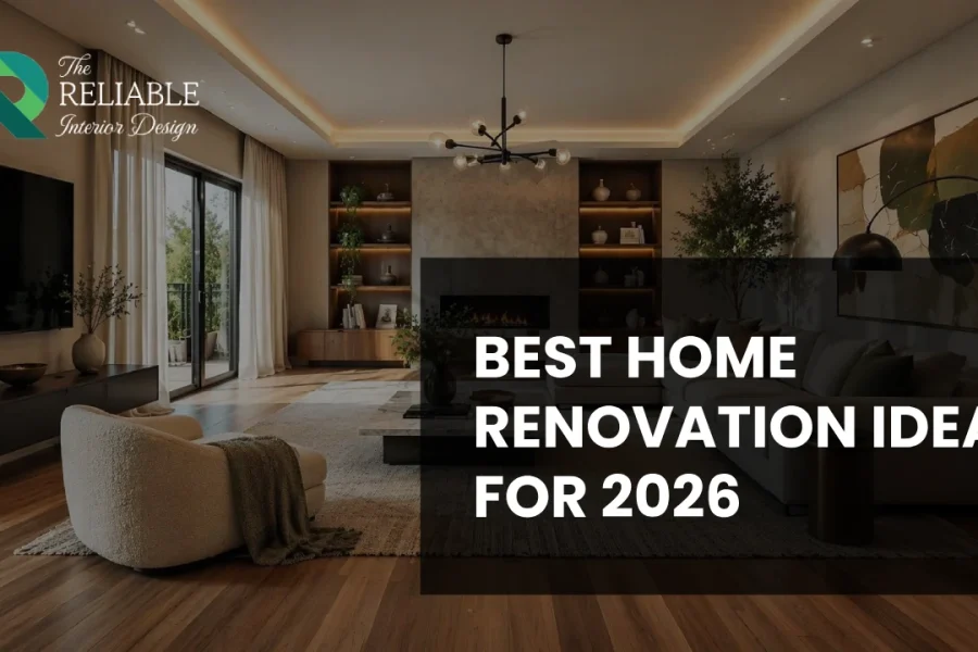 Best Home Renovation Ideas for 2026