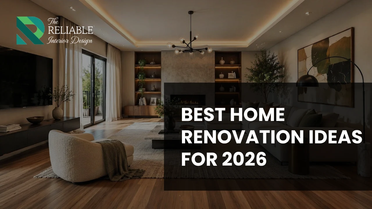 Best Home Renovation Ideas for 2026